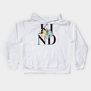 Kind Flowers Kids Hoodie